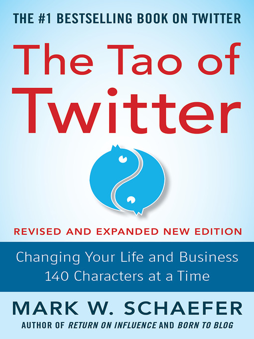 Title details for The Tao of Twitter, Revised and Expanded New Edition by Mark Schaefer - Available